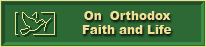 On Orthodox Faith and Life